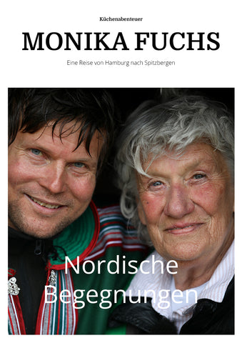 Küchenabenteuer von Monika Fuchs  - Nordische Begegnungen